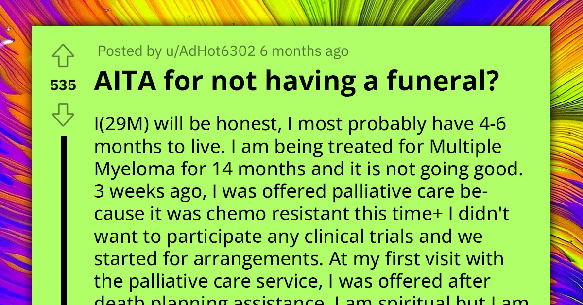 Dying Man Refuses To Have A Funeral And Wants To Be Buried In A Forest Instead, Chaos Ensues As His Family Frowns Upon The Idea