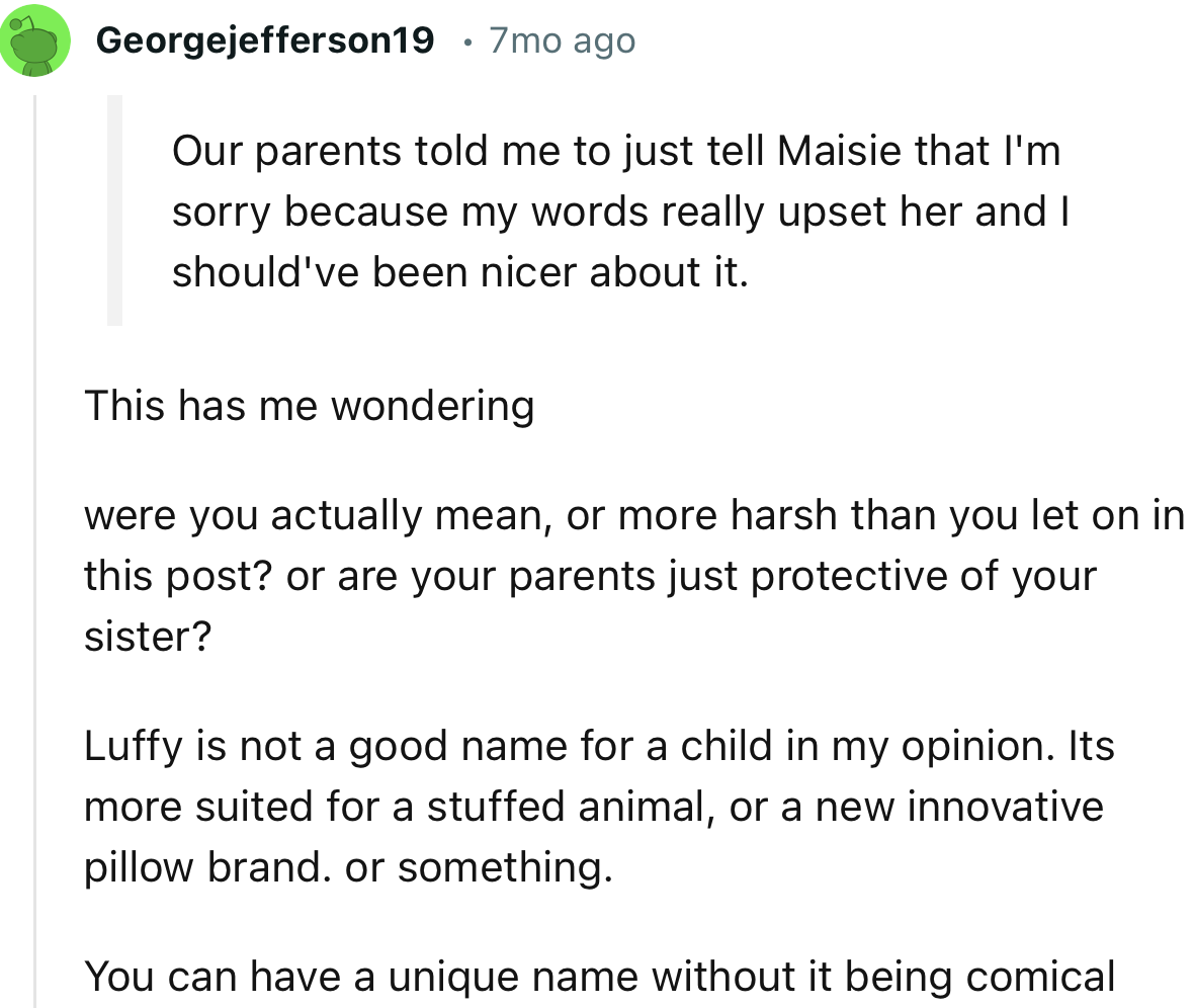 “Luffy is not a good name for a child in my opinion. It's more suited for a stuffed animal, or a new innovative pillow brand, or something.”