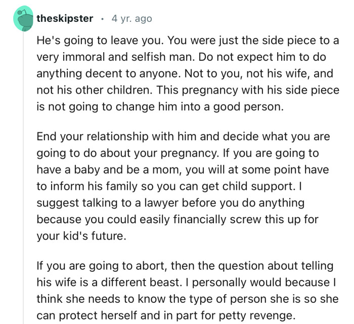 “He's going to leave you. You were just the side piece to a very immoral and selfish man.”