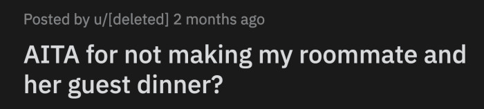 Her roommate went into the kitchen, looked in the pot, and asked where the food left for her and her boyfriend was