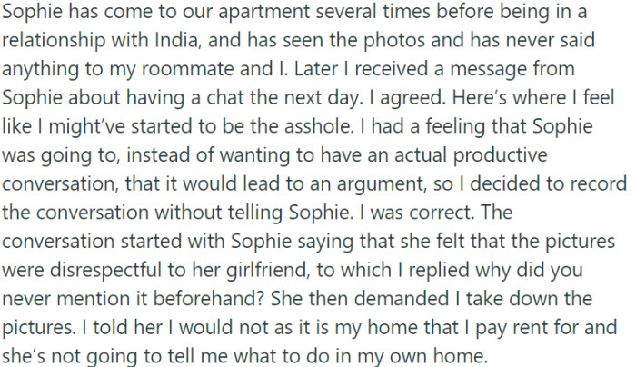 One of the friends expressed that the pictures on the wall were disrespectful to her girlfriend, leading to a demand for their removal