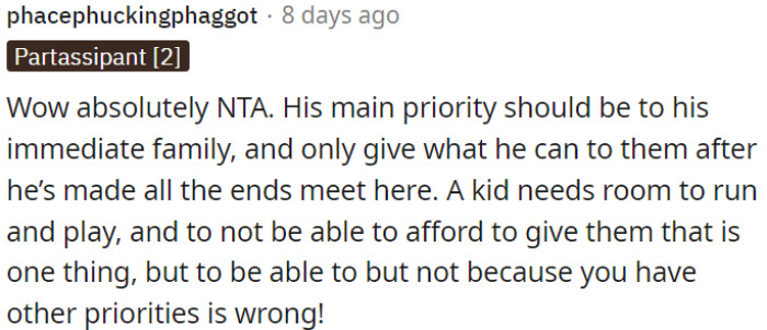 OP's husband should focus on their immediate family first, ensuring their basic needs are met before helping others.