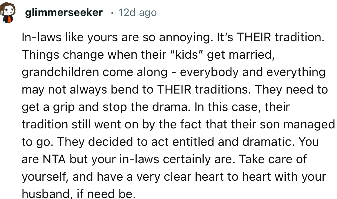 “Take care of yourself, and have a very clear heart to heart with your husband, if need be.”