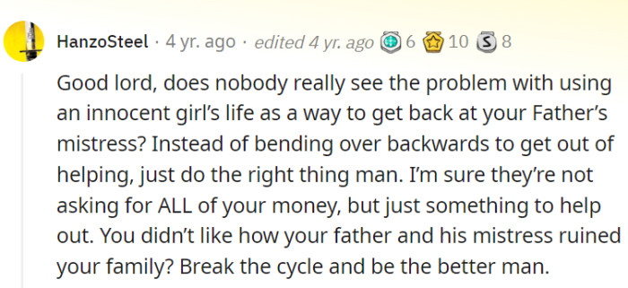 Let's not turn an innocent girl into a pawn for revenge on the mistress, okay?