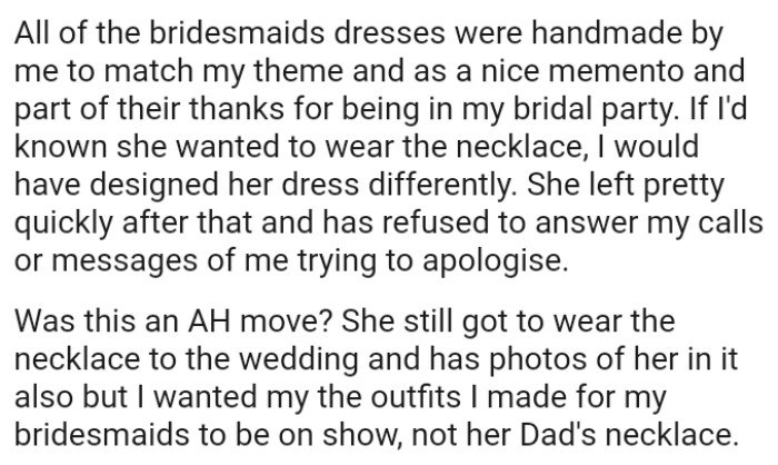 If the OP had known she wanted to wear the necklace, she would have designed her dress differently.