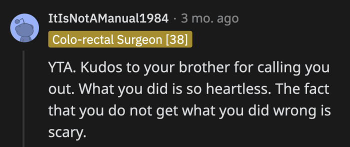 Redditors rallied behind OP's father. If there's anyone who should cower in shame, it's OP.