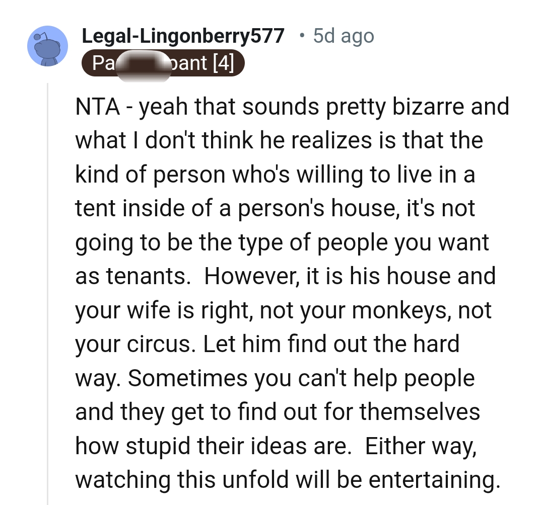 The people who would live there are the kind you wouldn't want as tenants