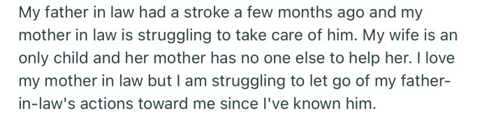 OP has been forced to take in his FIL after the man suffered a stroke. But the resentment is still there
