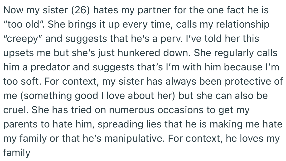 OP’s sister hates her boyfriend and has been trying hard to get the family to see him as a manipulative perv