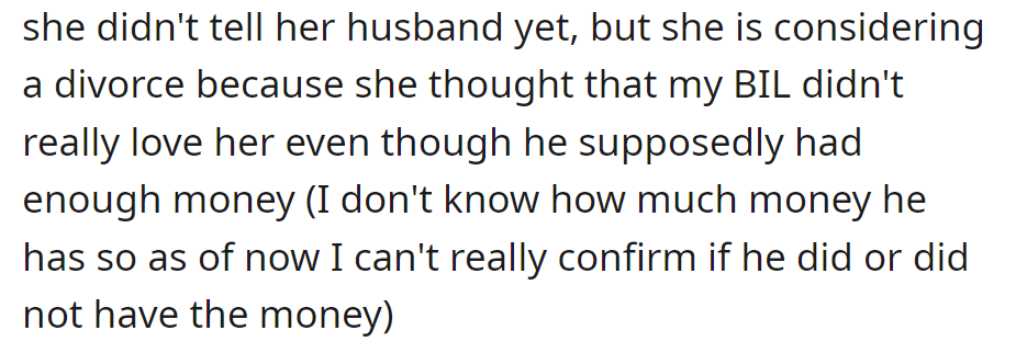 The 29-year-old sister contemplates divorce, suspecting her brother-in-law's love and questioning his claimed financial stability.