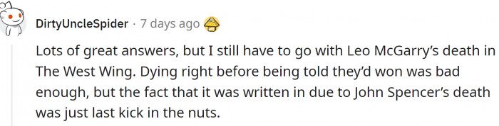 18. Sadly, the character died because the actor died. John Spencer's death ended Leo McGarry's character.