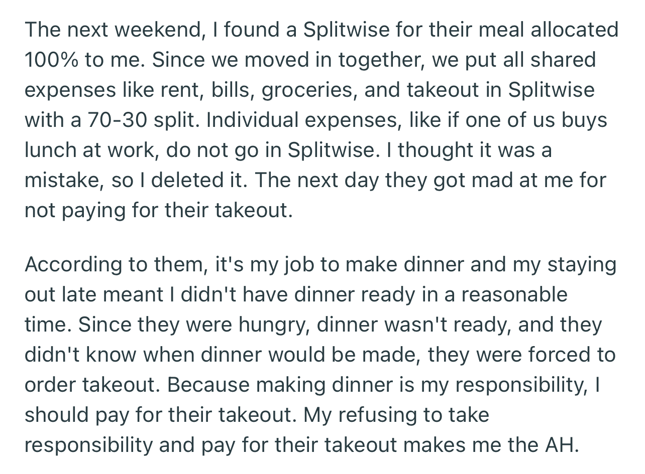 Not only did OP’s partner order takeout, but they expected OP to foot the bill since OP failed in their responsibility to make dinner at the right time