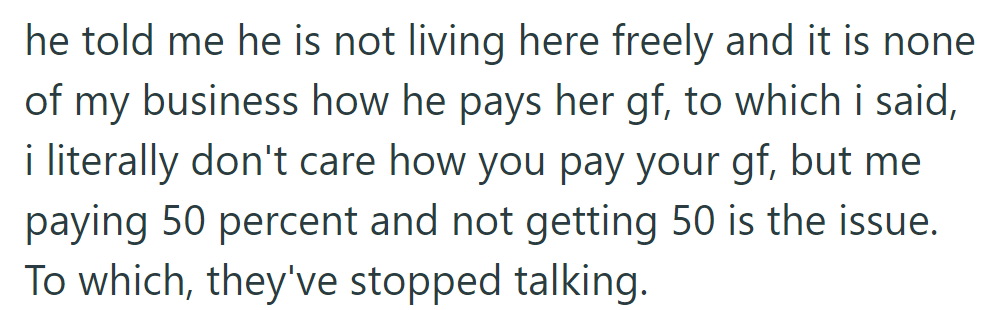 He dismissed OP's concern about expense sharing, leading to silence.