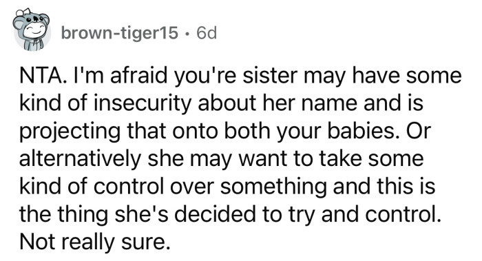 The sister's intentions are unclear, but OP should pay closer attention.