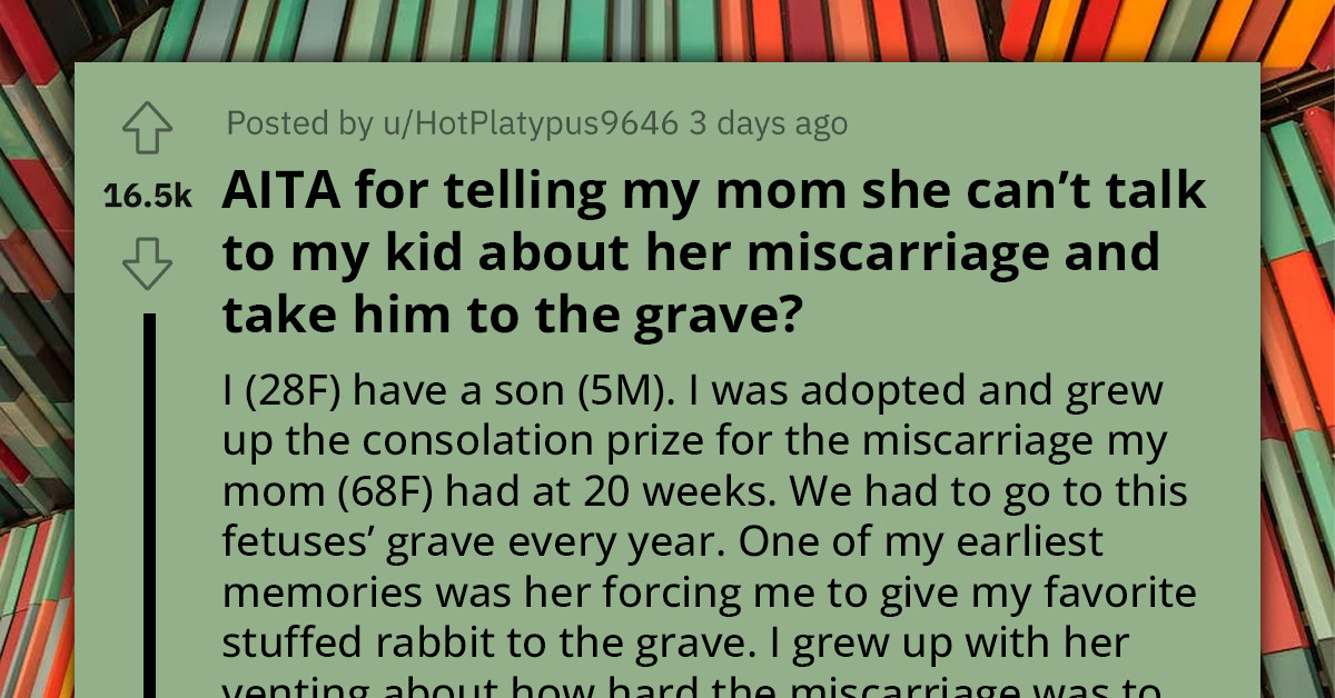 OP Calls Out Mom For Telling Her Grandson About An Old Miscarriage—Says It's An Off-Limits Topic For 5 Y.O.
