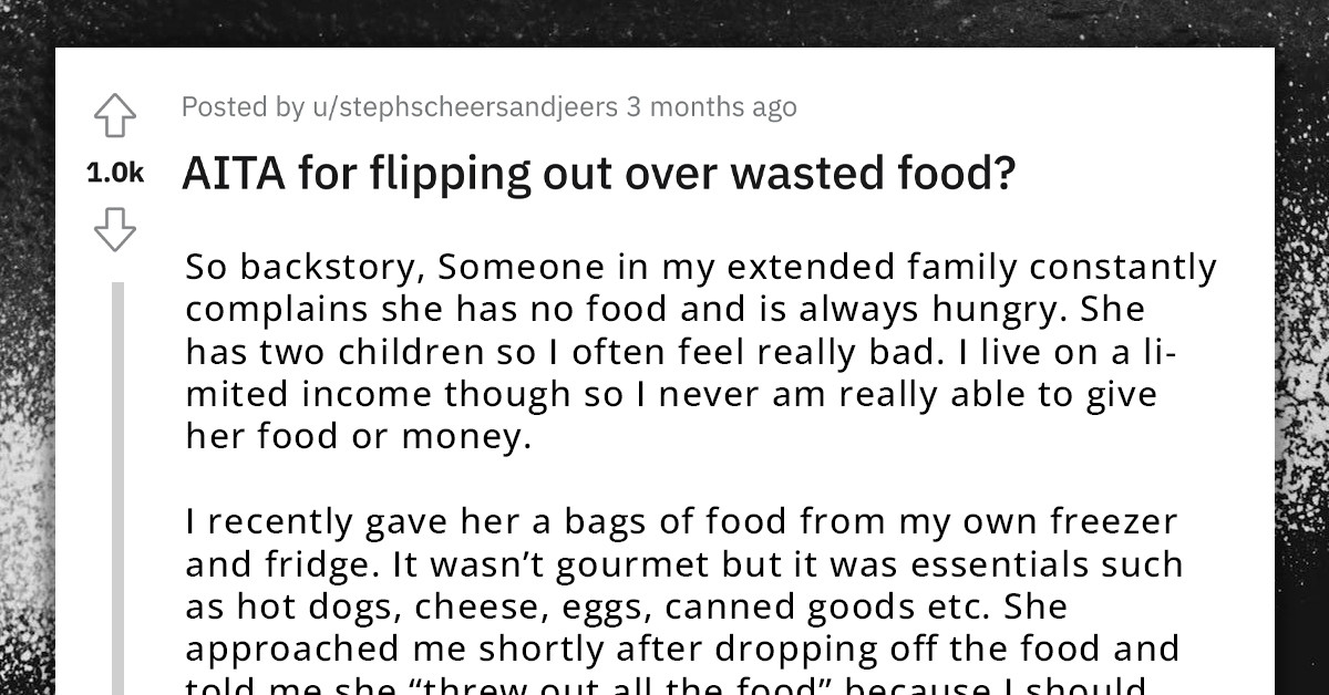 Moment Redditor Flipped Out On A Woman Who Always Complains About Hunger But Throws Away Food Given To Her