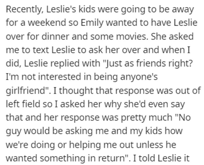 OP's wife asked him to text Leslie and invite her over to dinner, but Leslie was suspicious of OP's invitation