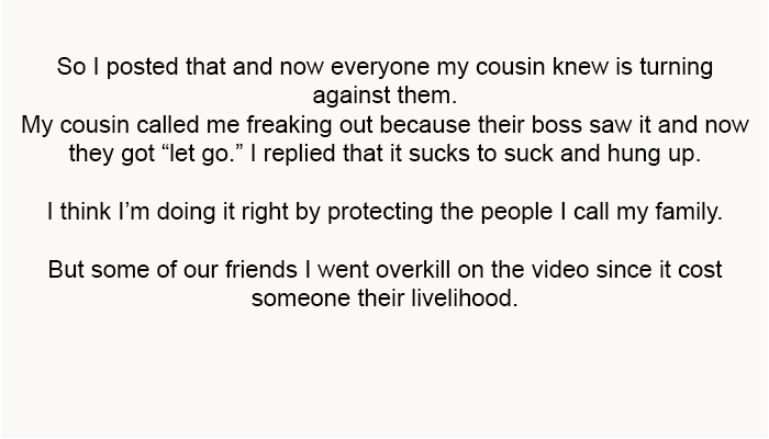 My cousin called me freaking out because their boss saw it and now they got “let go.