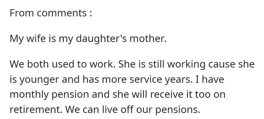 Wife works for more years; the individual receives a pension, ensuring financial stability.