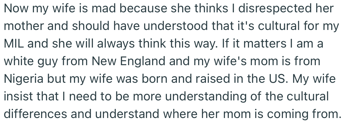 OP’s wife was upset and accused him of disrespecting her mom