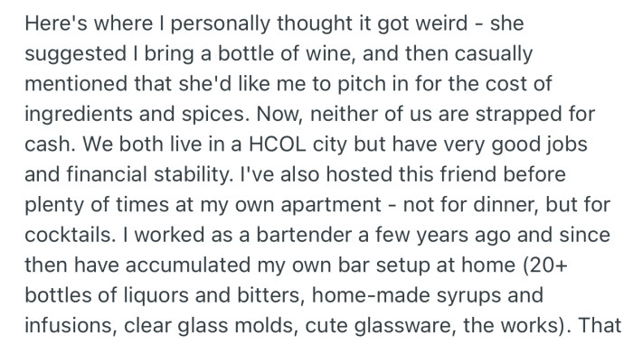 OP was surprised when their friend asked them to pitch in for the cost of ingredients and spices, especially since they have hosted her several times FREE in their own apartment