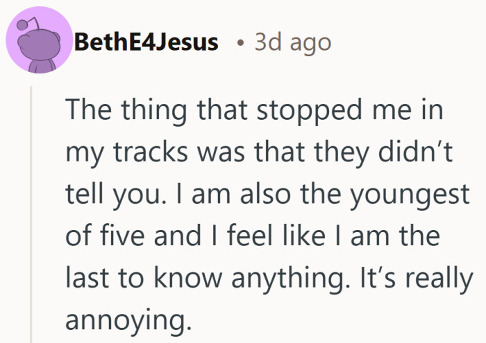 Birth order may not decide everything, but it sure seems to decide who hears things last.