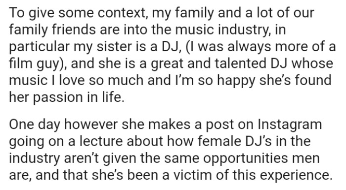 The OP's family and many of their family friends are in the music industry