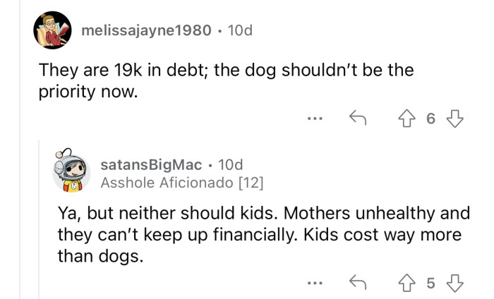 Kids are much more expensive than dogs.