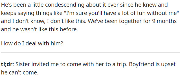 OP's boyfriend has become condescending and upset