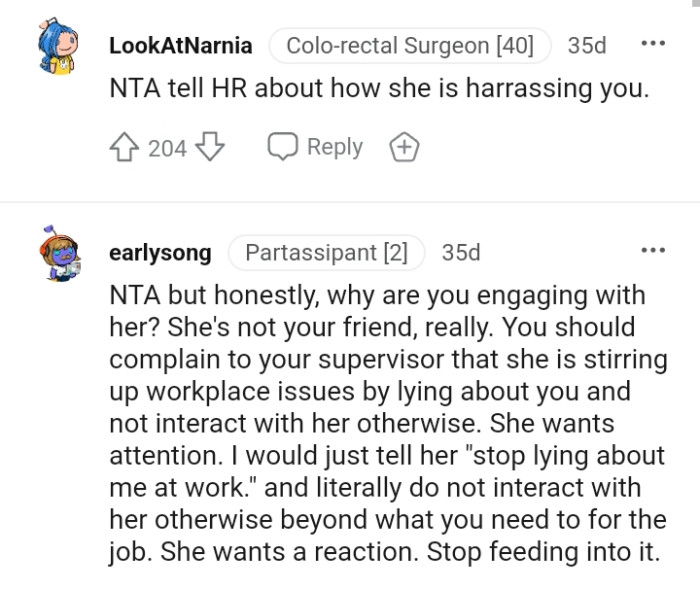 The OP should complain that she's stirring up workplace issues