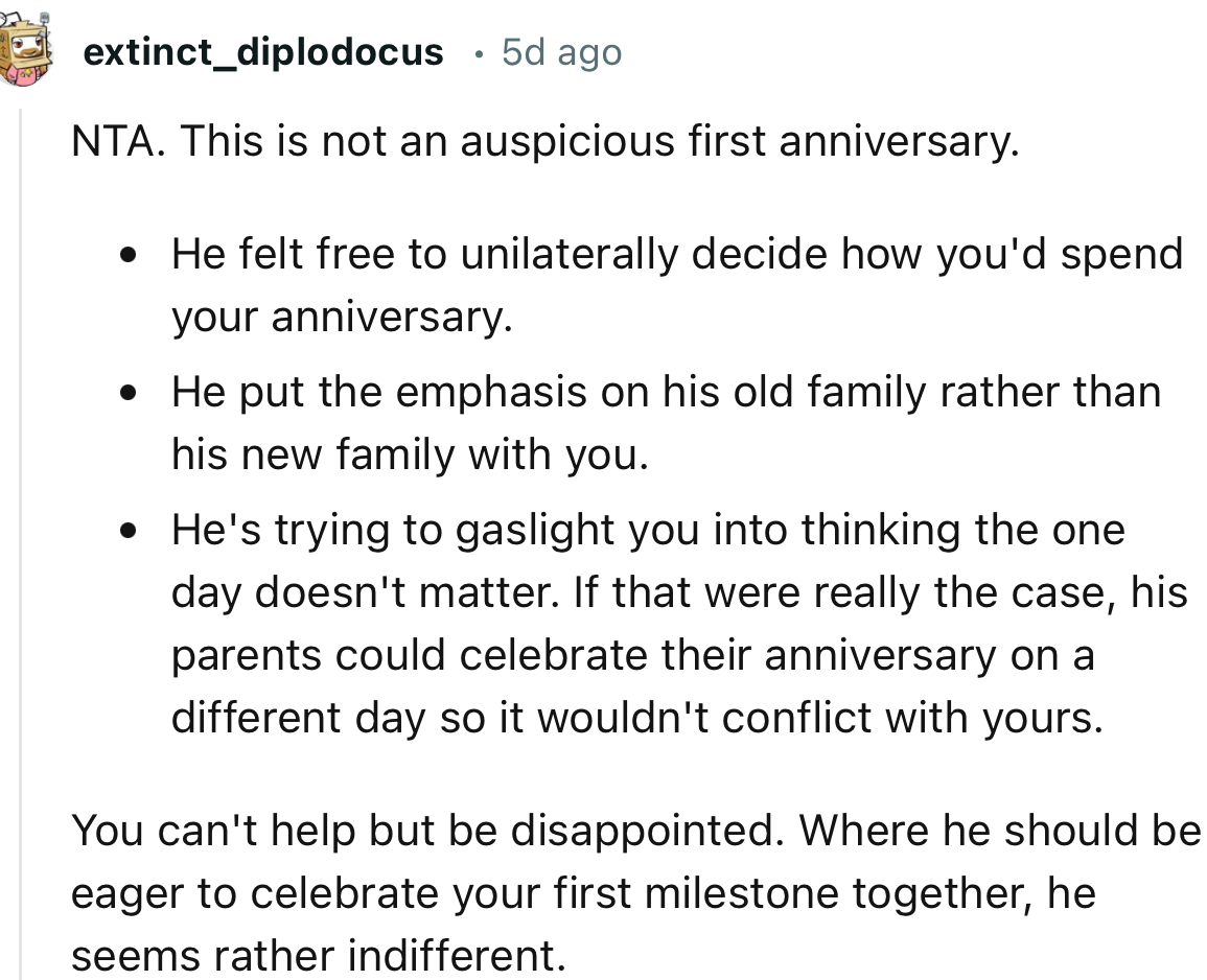 “NTA. Where he should be eager to celebrate your first milestone together, he seems rather indifferent.”