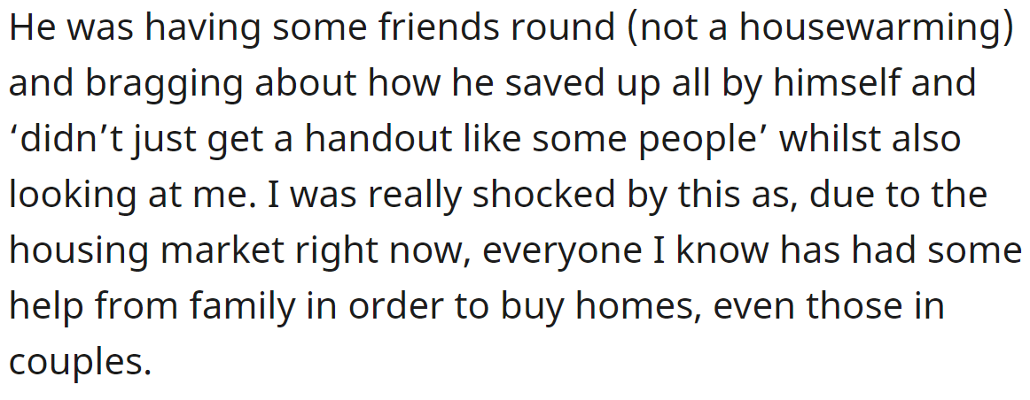 Recently, he bragged that he managed to buy a home alone and 'didn't just get a handout like some people':