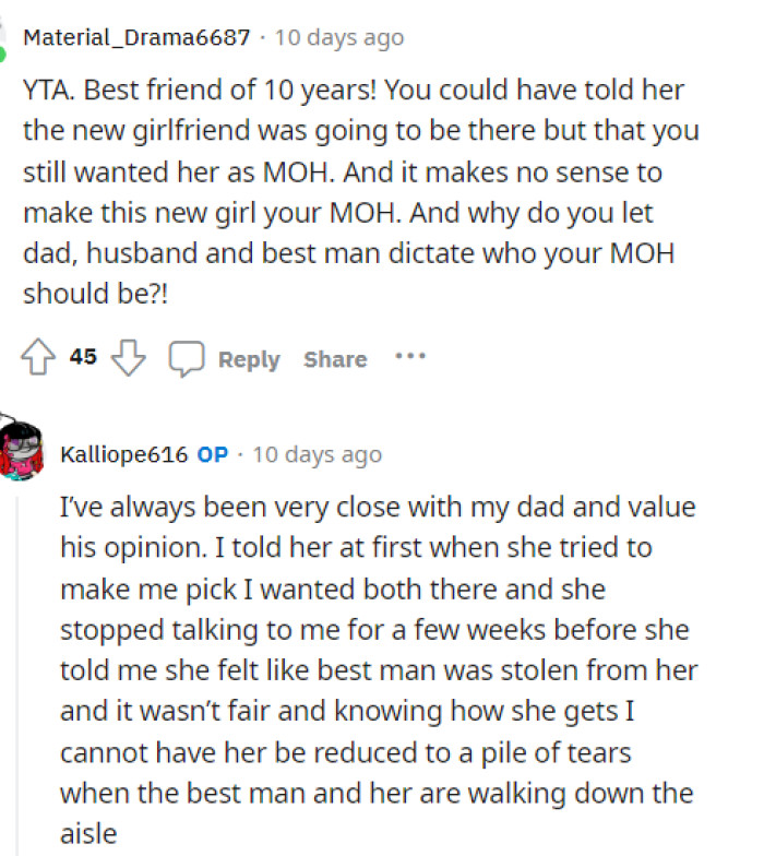 It seems like OP was confused about the situation and who she might want to choose for her MOH, but she should have never chosen one anyway.