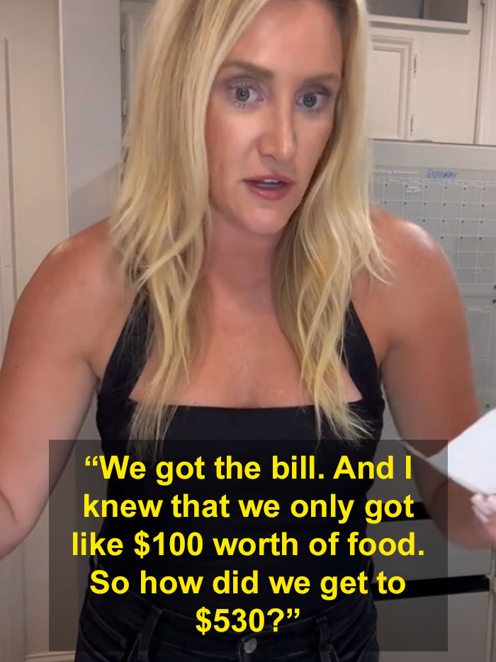 She usually doesn’t check bills, but she was shocked to see a $530 charge for a meal that should have cost about $100.
