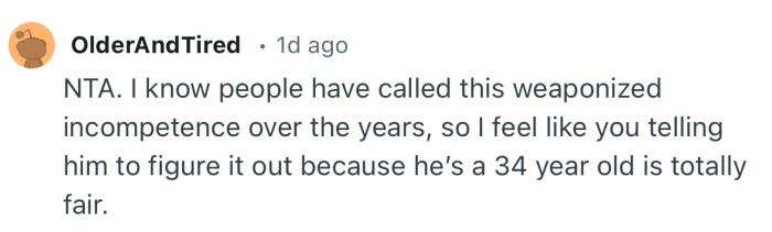 “I feel like you telling him to figure it out because he’s a 34 year old is totally fair.”