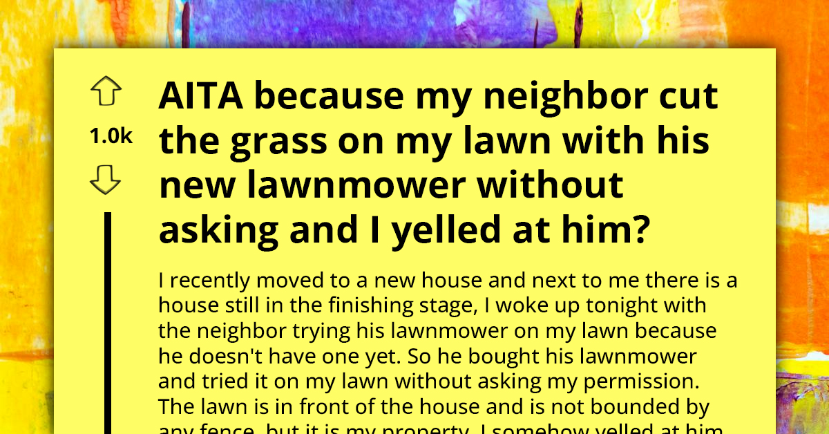 Homeowner Confronts Neighbor For Testing New Lawnmower On Their Property Without Permission, Sparks Property Etiquette Debate