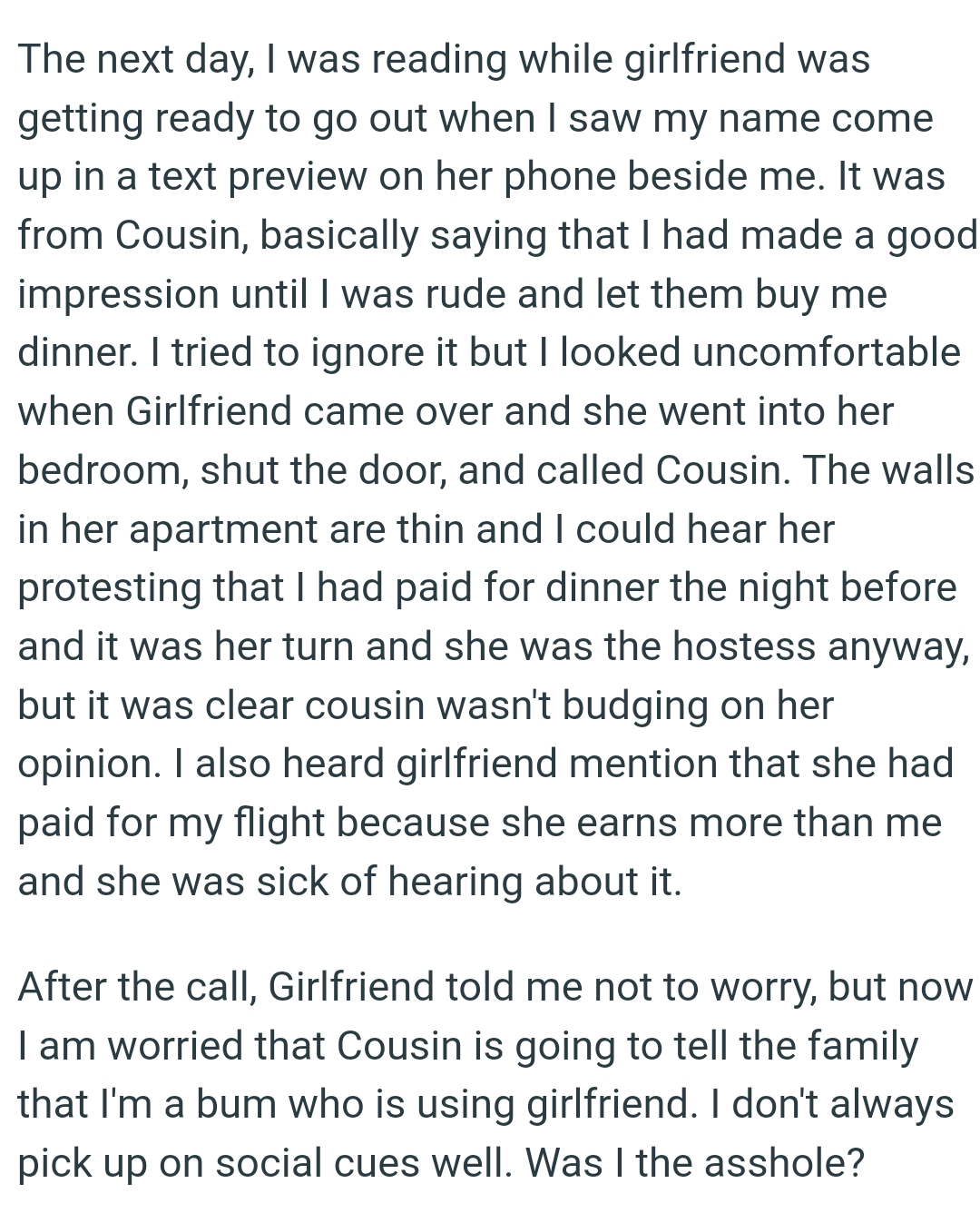 The OP could hear his girlfriend protesting that he had paid for dinner the night before