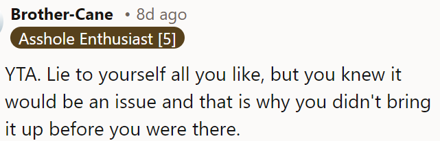 OP probably knew it would be an issue, so he didn't mention it beforehand.