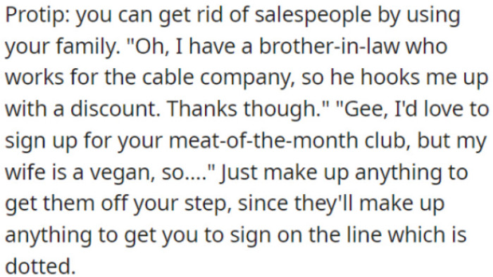Use family connections to avoid salespeople.
