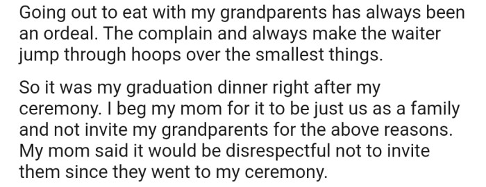 OP Asked Their Mom Not to Invite Their Grandparents to Their Graduation Dinner Due to How Difficult They Are with Waiters