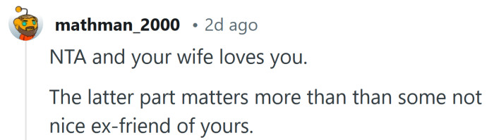 Your wife is more important than a fake friend.