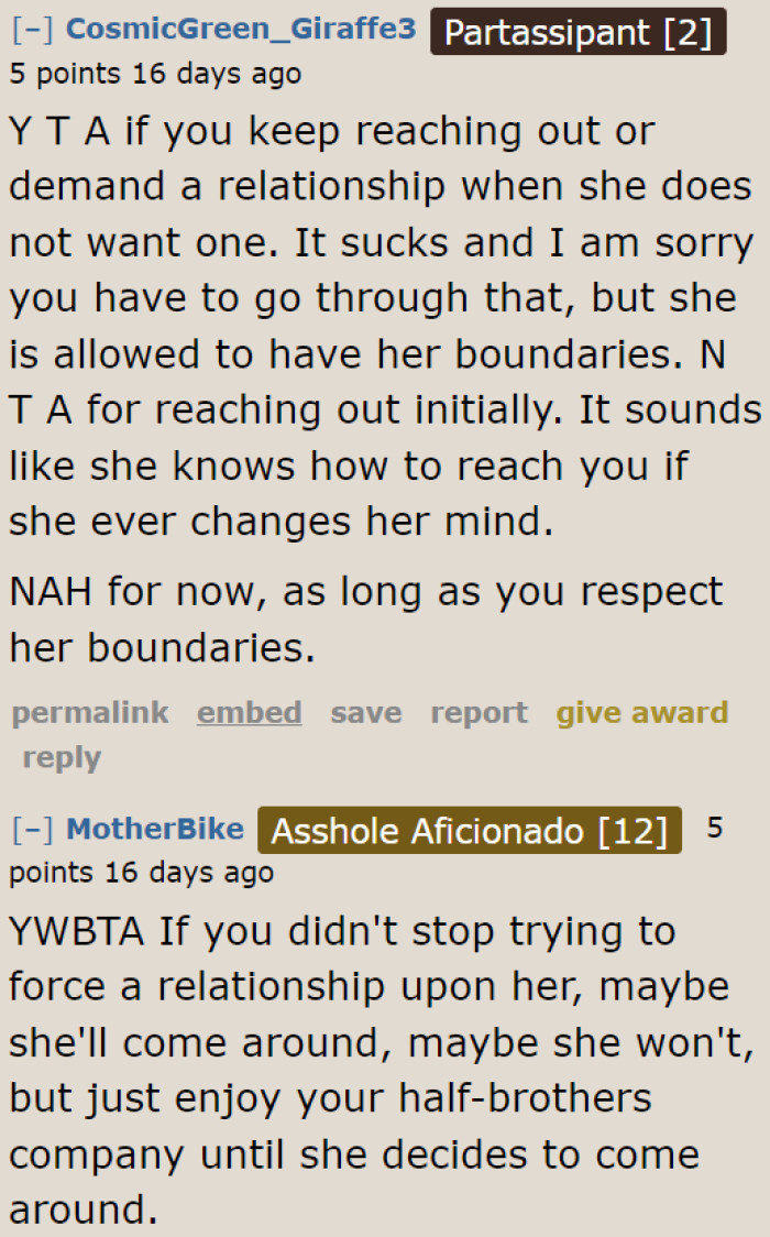 The OP needs to respect her half-sister's wishes and hope for the best in the future.