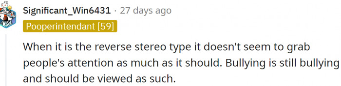 Bullying is still bullying - no matter who is the bully and who is the victim.