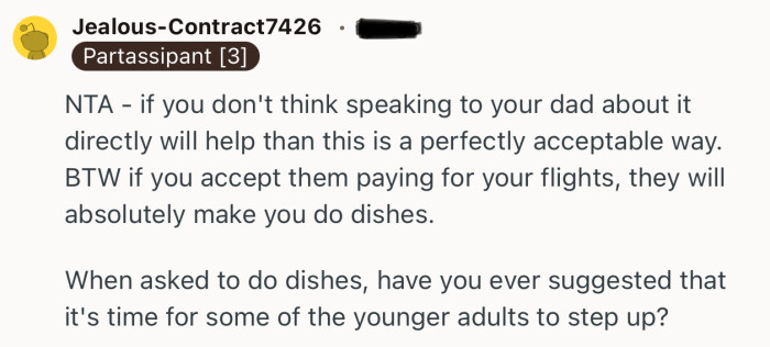 “NTA - if you don't think speaking to your dad about it directly will help than this is a perfectly acceptable way.”