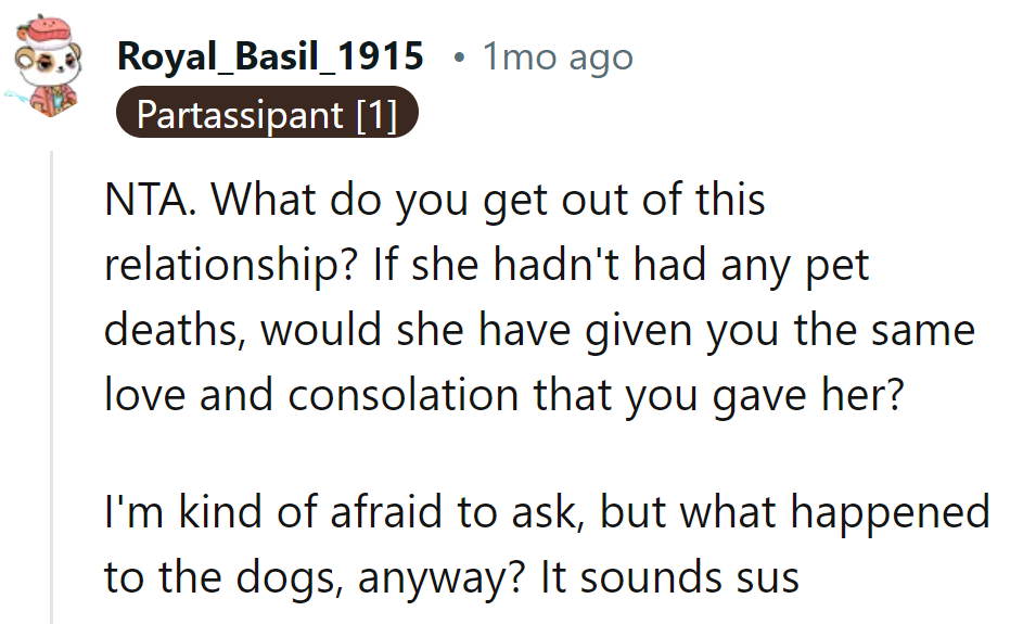 Sounds like she's fetching attention, not giving it. As for those dogs, it's a real 'tail' to tell!