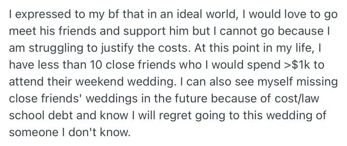 OP told her boyfriend that she would have to opt out of attending the wedding due to the cost involved