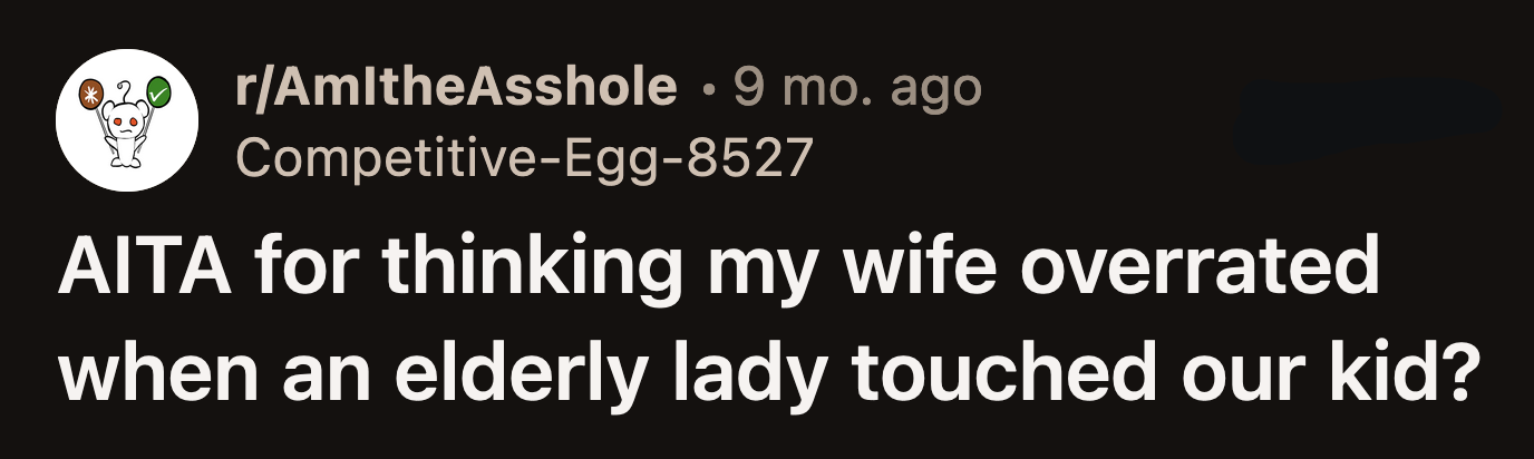 OP was disappointed. It didn't help that the police laughed as they left and gave the elderly woman's son a fist bump before they apologized to him.