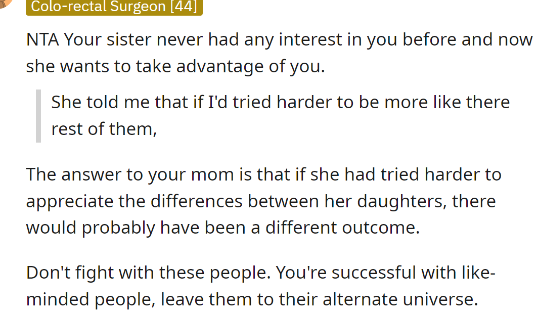 The sister is just trying to take advantage of the OP