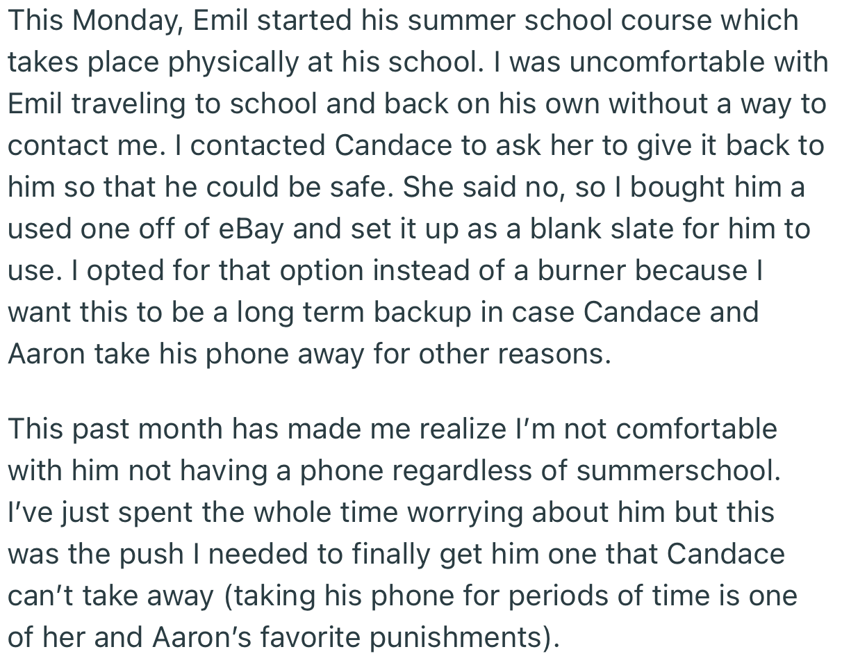 OP got his son a new phone, against his ex-wife’s wishes. Apparently, he wants his son to be able to communicate with him while traveling to school and back