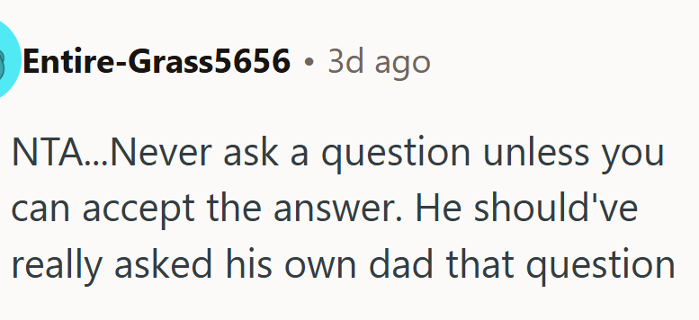 Never ask a question unless...